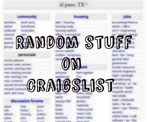 All the basics are on craigslist jobs, housing, furnishings, carstrucks, goods and services. . El paso craigslist free